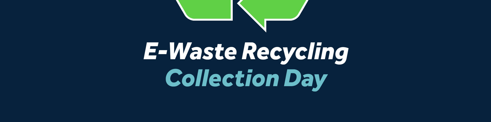 E-Waste & Battery Recycling Day