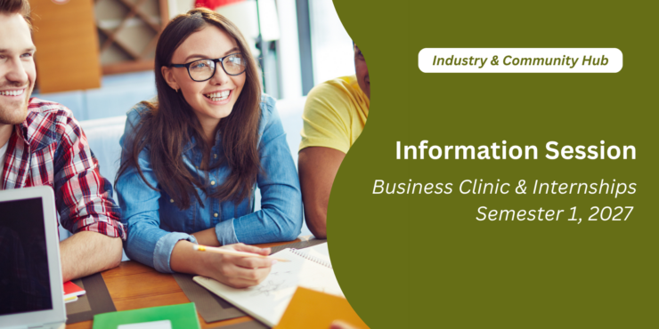 Business Internships & Clinics | Semester 1, 2027 Information Session