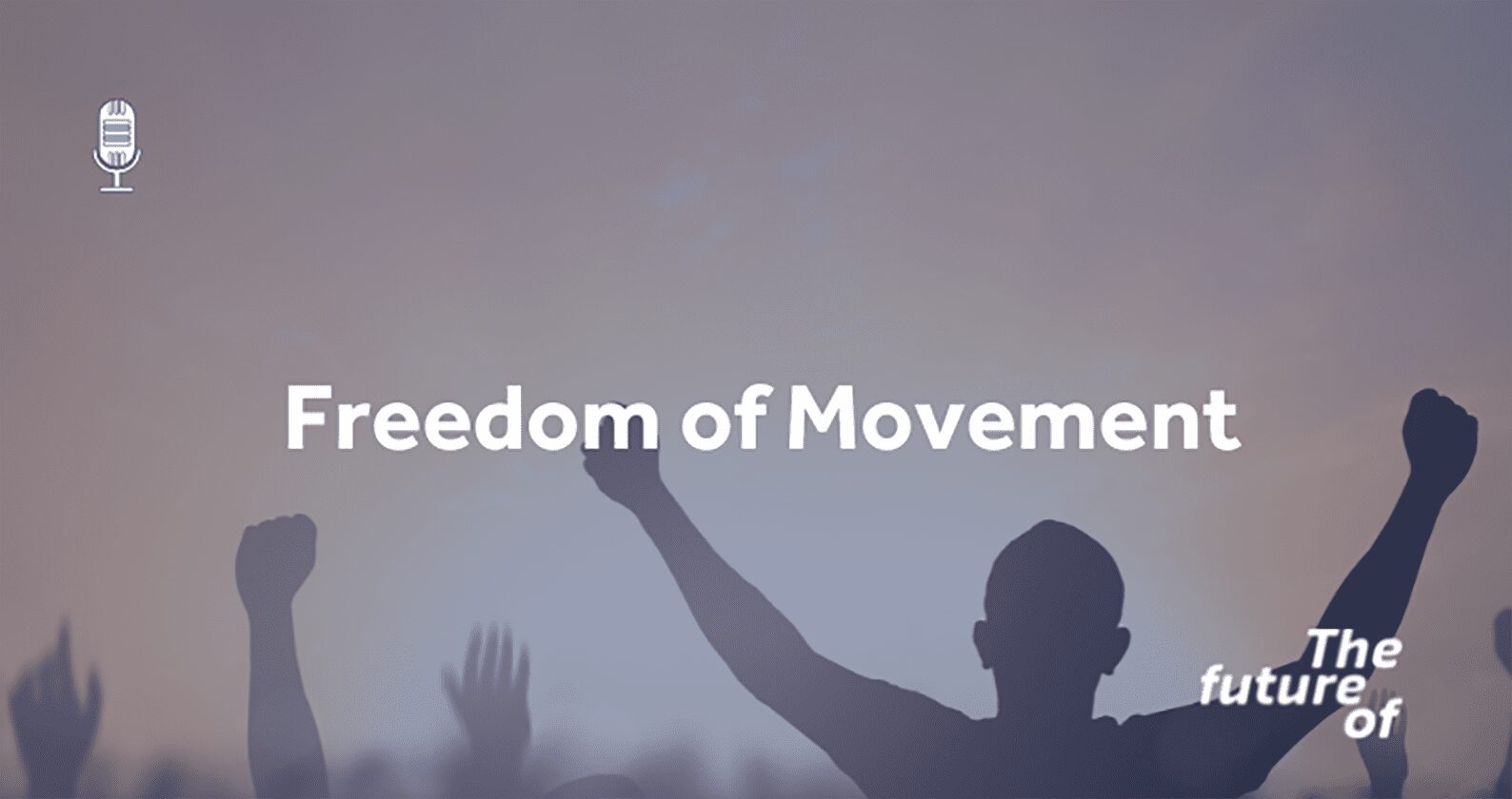 Image for The Future Of Podcast: Freedom of Movement