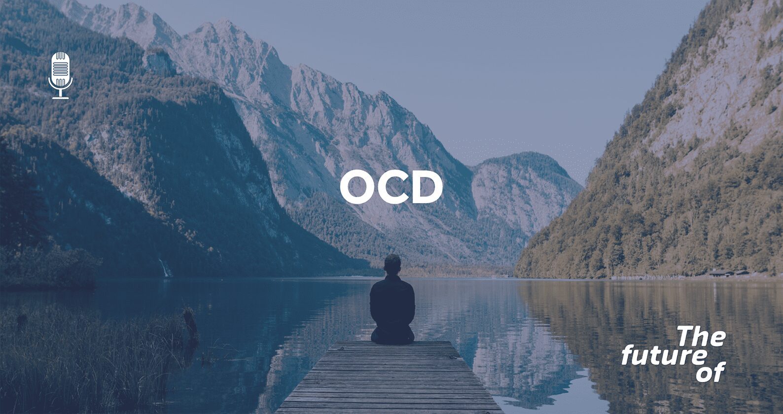 Image for The Future Of Podcast: OCD
