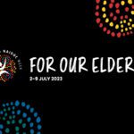 NAIDOC 2023: For Our Elders