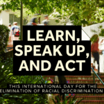 Banner that reads: Learn, Speak up, Act this International Day of the Elimination of Racial Discrimination.