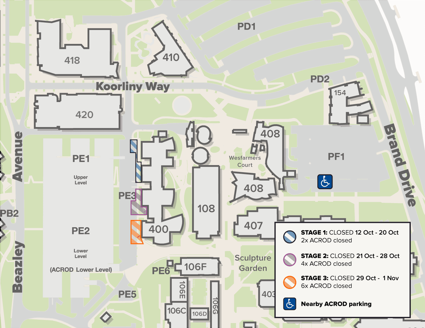 Map shows building 400 and surrounding buildings. Work stages are listed as: Stage 1: 2x ACROD bays closed from 12 October - 20 October 
Stage 2: 4x ACROD bays closed from 21 October - 28 October
Stage 3: 6x ACROD bays closed from 29 October - 1 November 
Alternative ACROD parking is available in PF1.