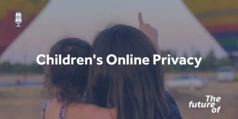 The Future Of: Children's Online Privacy